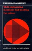 Civil Engineering Insurance and Bonding (Engineering Management (London, England).)
