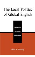 The Local Politics of Global English