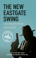 New Eastgate Swing: A Dan Markham Mystery (Book 2)Volume 2