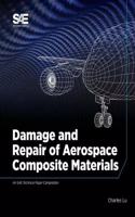 Damage and Repair of Aerospace Composite Materials