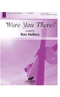 Were You There?