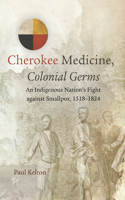 Cherokee Medicine, Colonial Germs