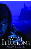Fatal Illusions