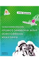 Uncommon Object Lessons & Discussion Starters
