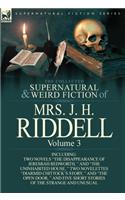 The Collected Supernatural and Weird Fiction of Mrs. J. H. Riddell