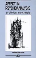Affect in Psychoanalysis: A Clinical Synthesis(Relational Perspectives Book Series)