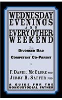 Wednesday Evenings And Every Other Weekend