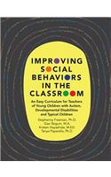 Improving Social Behaviors in the Classroom