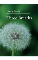 Three Breaths