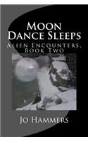 Moon Dance Sleeps