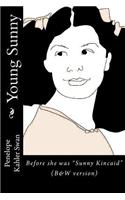 Young Sunny (Black and White Version)