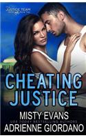 Cheating Justice