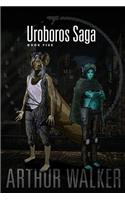 Uroboros Saga Book 5