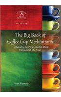 The Big Book of Coffee Cup Meditations