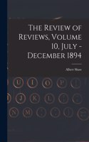 Review of Reviews, Volume 10, July - December 1894