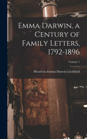 Emma Darwin, a Century of Family Letters, 1792-1896; Volume 1