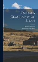 Dodge's Geography of Utah