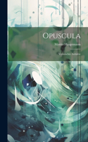 Opuscula