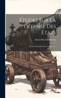 Études Sur La Défense Des États