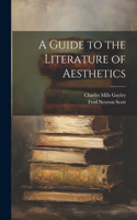 Guide to the Literature of Aesthetics