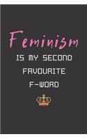 Feminism Is My Second Favourite F-Word