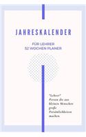 Jahreskalender für Lehrer 52 Wochen Planer