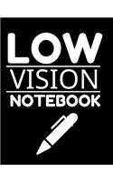 Low Vision Notebook