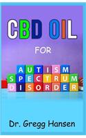 CBD Oil for Autism Spectrum Disorder