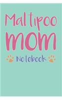 Maltipoo Mom Composition Notebook of Maltese Poodle Dog Mom Journal