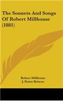 The Sonnets and Songs of Robert Millhouse (1881)
