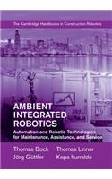 Ambient Integrated Robotics