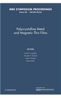 Polycrystalline Metal and Magnetic Thin Films: Volume 562