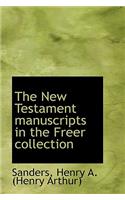 The New Testament Manuscripts in the Freer Collection: (English)