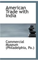 American Trade with India