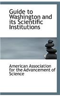 Guide to Washington and its Scientific Institutions