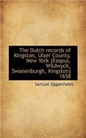 Dutch Records of Kingston, Ulser County, New York (Esopus, Wildwyck, Swanenburgh, Kingston) 1658