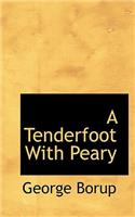 A Tenderfoot with Peary