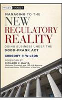 Managing to the New Regulatory Reality