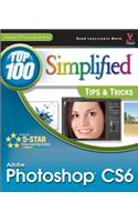 Adobe Photoshop CS6 Top 100 Simplified Tips and Tricks