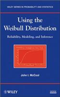 Using the Weibull Distribution: Reliability, Modeling, and Inference(Wiley Series in Probability and Statistics)