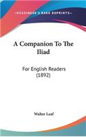 A Companion To The Iliad