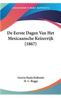 De Eerste Dagen Van Het Mexicaansche Keizerrijk (1867)
