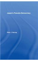Japan's Pseudo-Democracy
