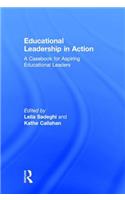 Educational Leadership in Action: A Casebook for Aspiring Educational Leaders