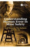 Understanding Human Error in Mine Safety: (Human Factors in Mining)