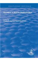 Genetics in Human Reproduction