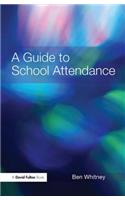 A Guide to School Attendance
