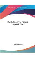 The Philosophy of Popular Superstitions