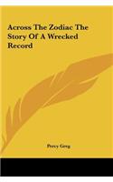 Across the Zodiac the Story of a Wrecked Record