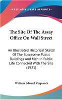 The Site of the Assay Office on Wall Street